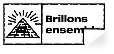 Brillons ensemble